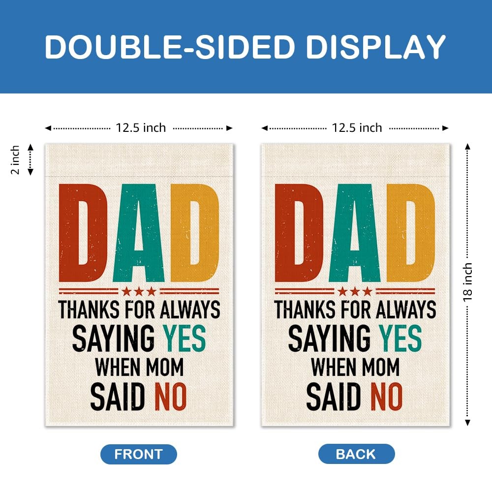 UWXQOJ DAD Thanks for Always Saying Yes Garden Flag, Dad Appreciate Garden Fl…