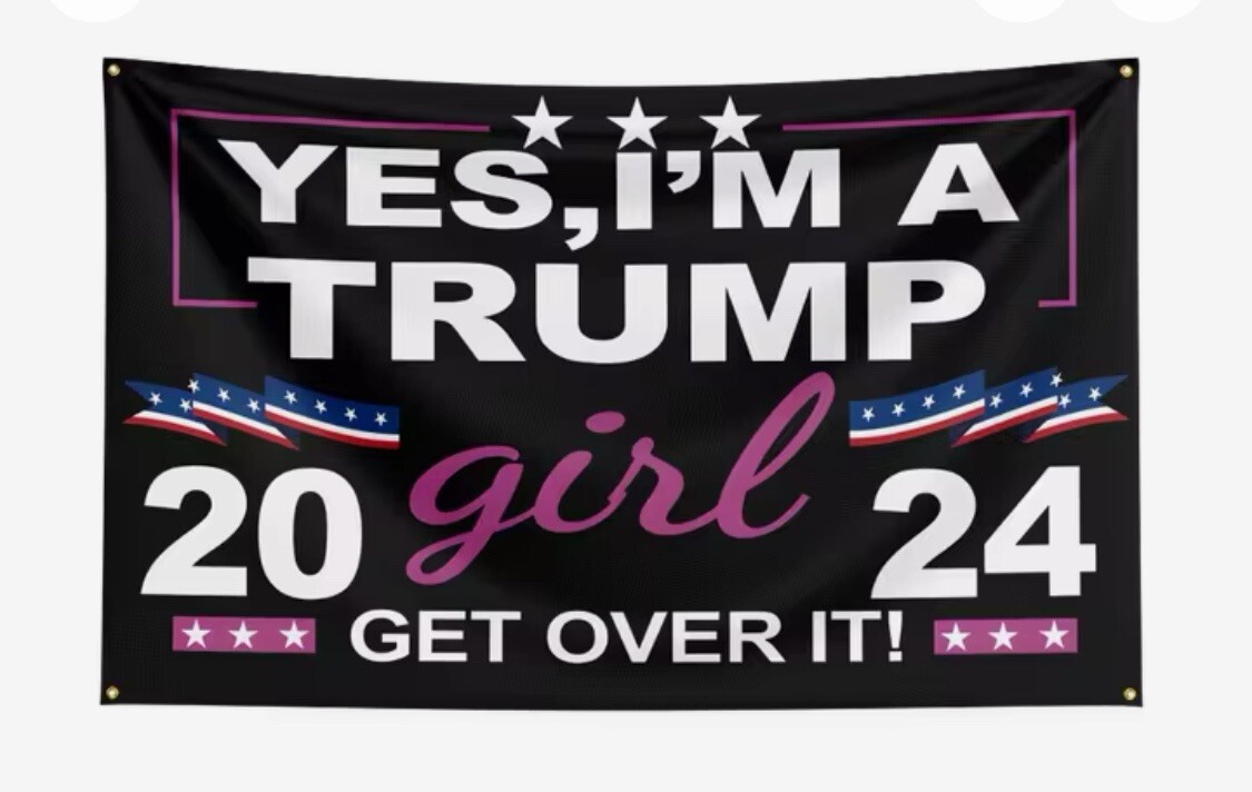 3×5 Yes I’m A Trump Gril 2024 Get Over It Black 100D Woven Poly Nylon 3’x5′ Flag
