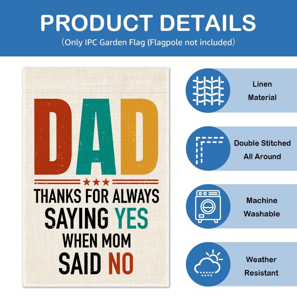 UWXQOJ DAD Thanks for Always Saying Yes Garden Flag, Dad Appreciate Garden Fl…