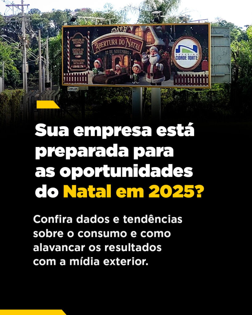 Natal 2025: Dados, tendências e estratégias OOH para vender mais